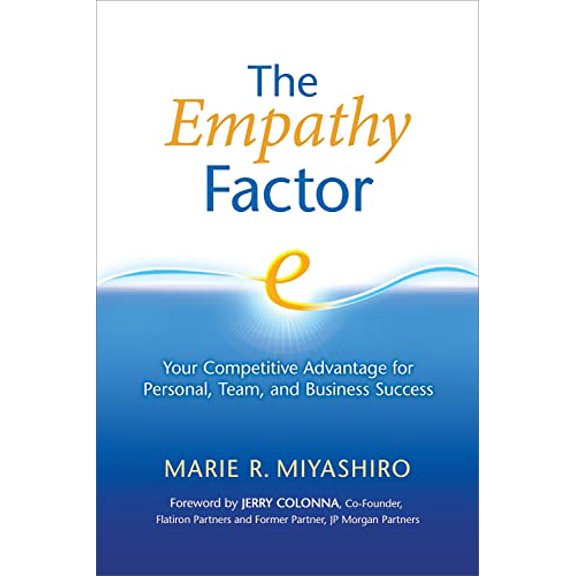 Pre-Owned The Empathy Factor: Your Competitive Advantage for Personal, Team, and Business Success (Paperback) 1892005255 9781892005250