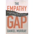 thumbnail image 1 of Pre-Owned The Empathy Gap: The Bridge to Real Connection and Lasting Influence (Paperback) 1394332793 9781394332793, 1 of 1