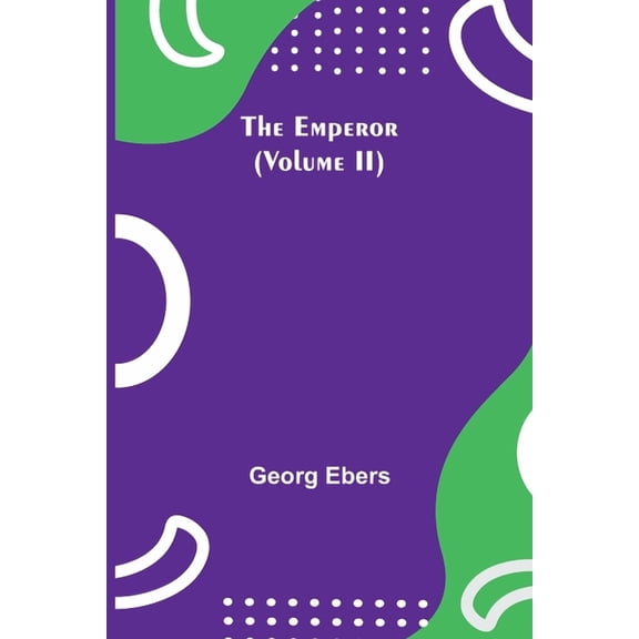 The Emperor (Volume II), (Paperback)