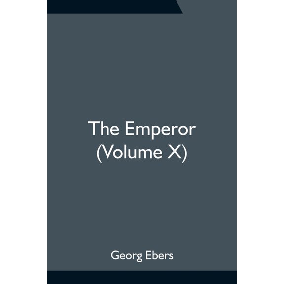 The Emperor (Volume X), (Paperback)