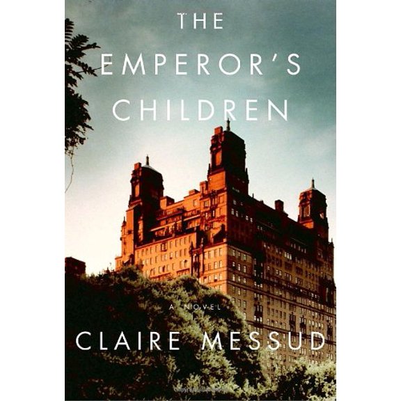 Pre-Owned The Emperor's Children (Hardcover) 030726419X 9780307264190