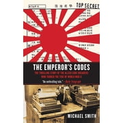 The Emperors Codes The Thrilling Story of the Allied Code Breakers Who Turned the Tide of World War II Paperback