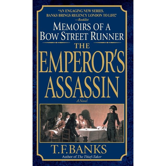 Pre-Owned The Emperor's Assassin: The Emperor's Assassin: Memoirs of a Bow Street Runner (Mass Market Paperback) 0440240840 9780440240846