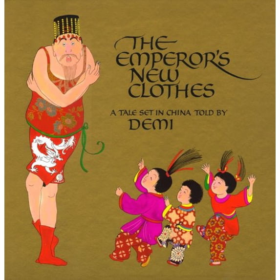Pre-Owned The Emperor's New Clothes: A Tale Set in China (Hardcover) 0689830688 9780689830686
