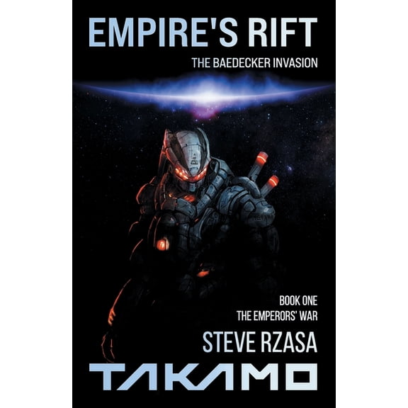 The Emperors' War Empire's Rift: The Baedecker Invasion, Book 1, (Paperback)