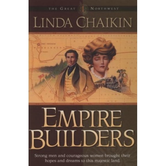Pre-Owned Empire Builders (The Great Northwest #1) (Paperback) 1556614411 9781556614415