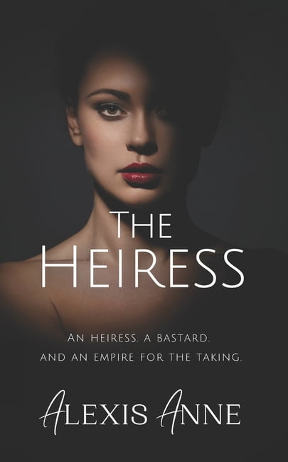 The Empire Duet: The Heiress (Paperback)