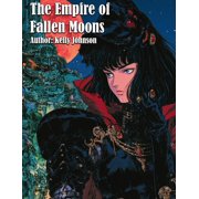 The Empire of Fallen Moons, Paperback