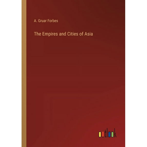 The Empires and Cities of Asia, (Paperback)