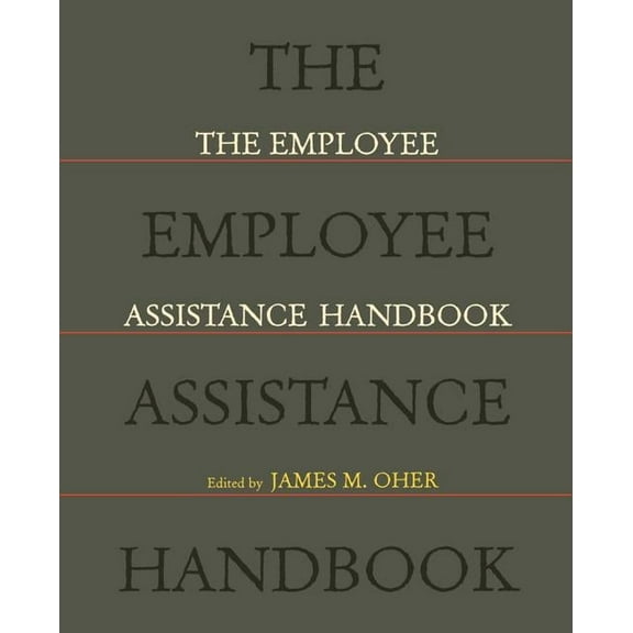 The Employee Assistance Handbook, (Paperback)