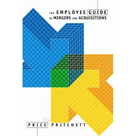 Pre-Owned The Employee Guide to Mergers and Acquisitions (Paperback) 0944002064 9780944002063