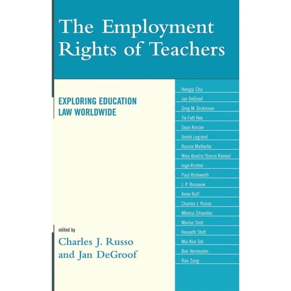 The Employment Rights of Teachers: Exploring Education Law Worldwide, (Paperback)