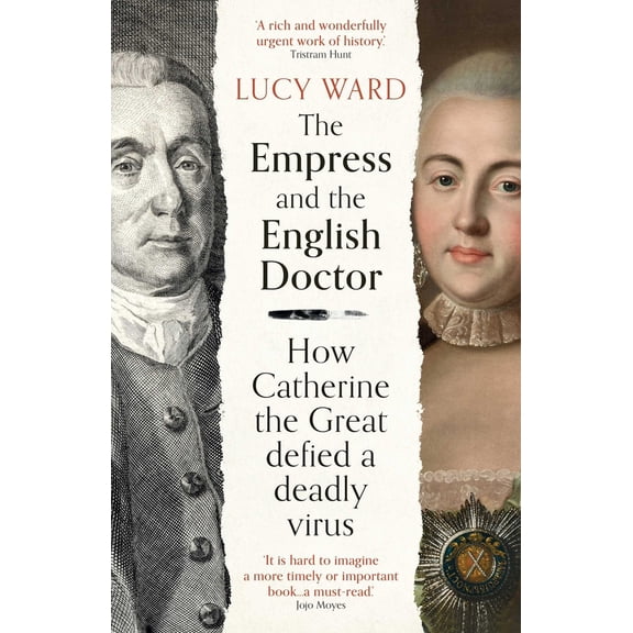Pre-Owned The Empress and the English Doctor: How Catherine the Great Defied a Deadly Virus (Hardcover) 0861542452 9780861542451