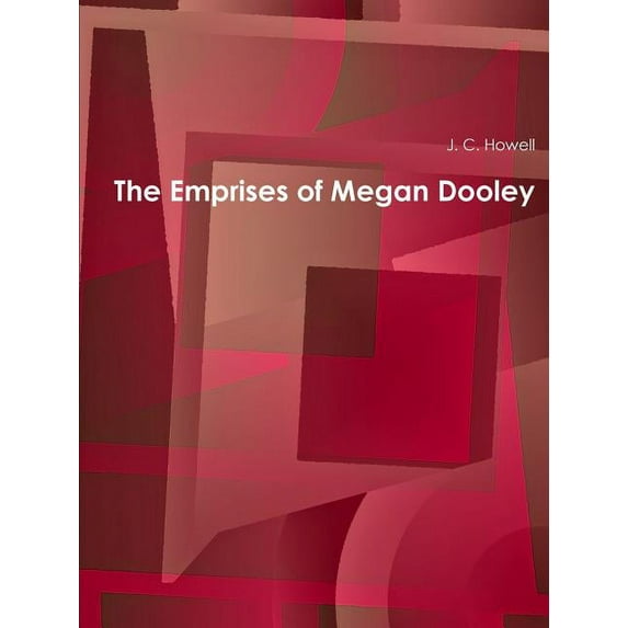The Emprises of Megan Dooley, (Paperback)