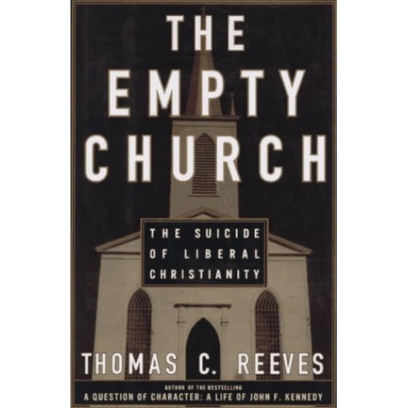 Pre-Owned The Empty Church: The Suicide of Liberal Christianity (Hardcover) 0684828111 9780684828114