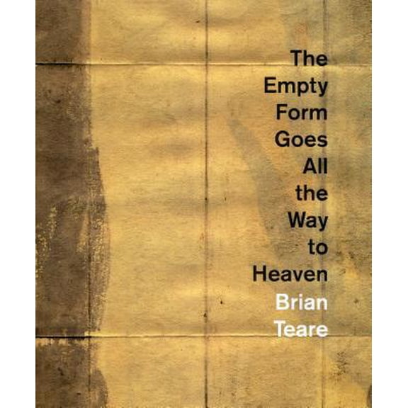 Pre-Owned The Empty Form Goes All the Way to Heaven (Paperback) 1934103624 9781934103623