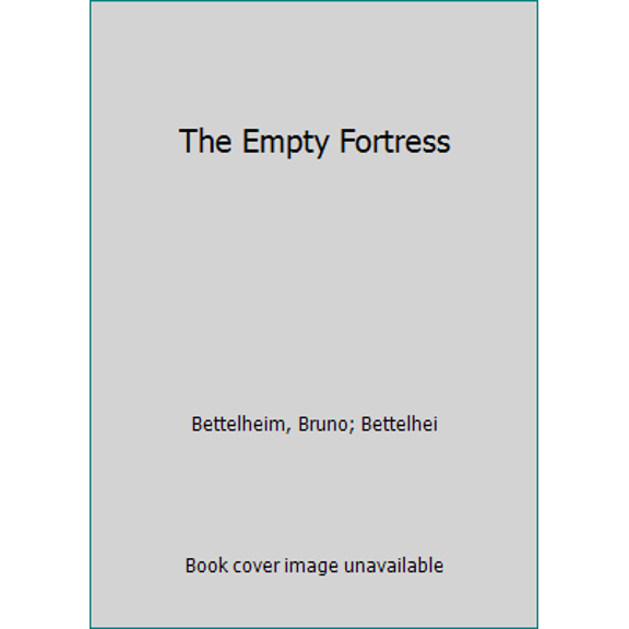 Pre-Owned The Empty Fortress (Hardcover) 0029031303 9780029031308
