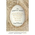 thumbnail image 1 of Pre-Owned The Empty Nest: 31 Parents Tell the Truth about Relationships, Love, and Freedom After the Kids Fly (Paperback) by Karen Stabiner, 1 of 1