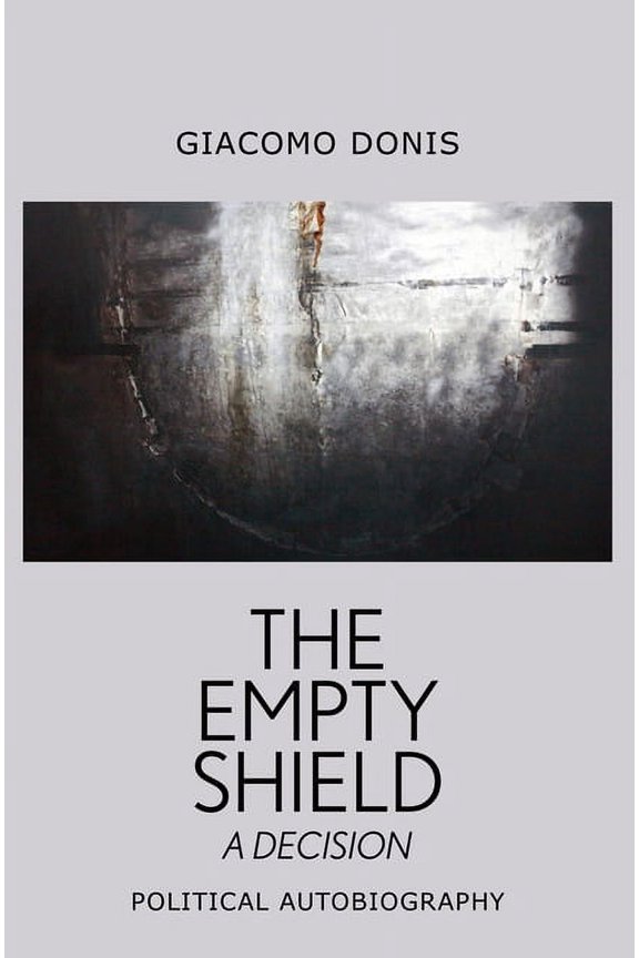 The Empty Shield: A Decision (Paperback)