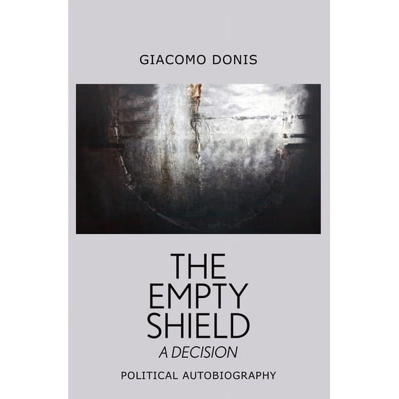 The Empty Shield: A Decision (Paperback)