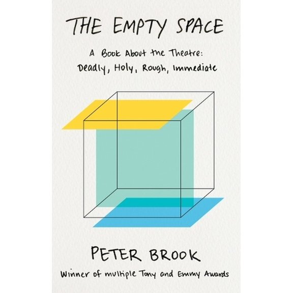 Pre-Owned The Empty Space: A Book About the Theatre: Deadly, Holy, Rough, Immediate, 9780684829579, 0684829576, Paperback, Reprint edition