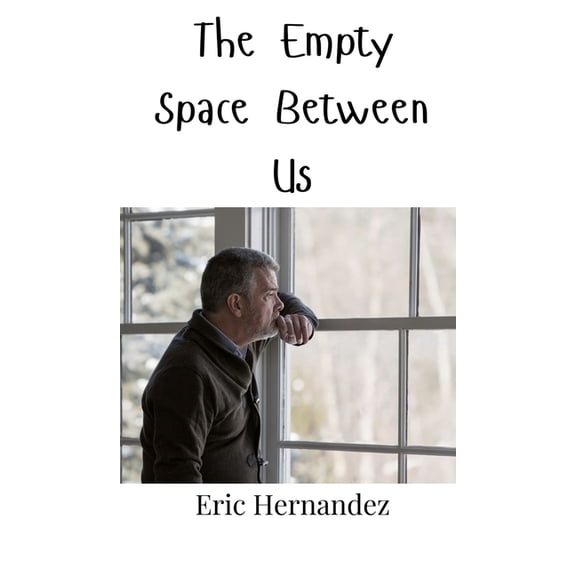 The Empty Space Between Us, (Hardcover)
