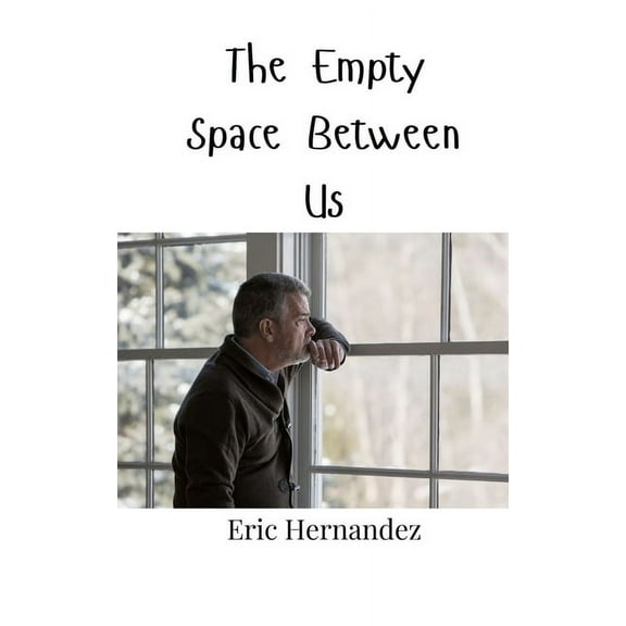 The Empty Space Between Us, (Paperback)