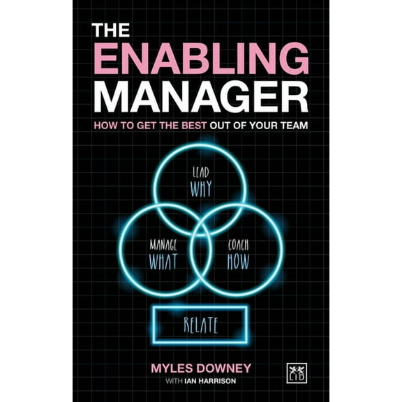 The Enabling Manager : How to Get the Best out of Your Team (Paperback)