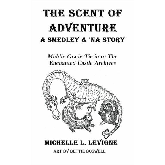 The Enchanted Castle Archives The Scent of Adventure: A Smedley and 'Na Adventure, (Paperback)