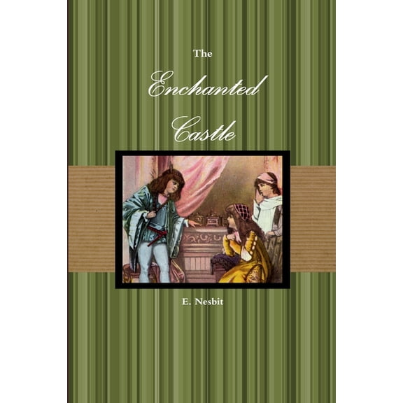 The Enchanted Castle, (Paperback)
