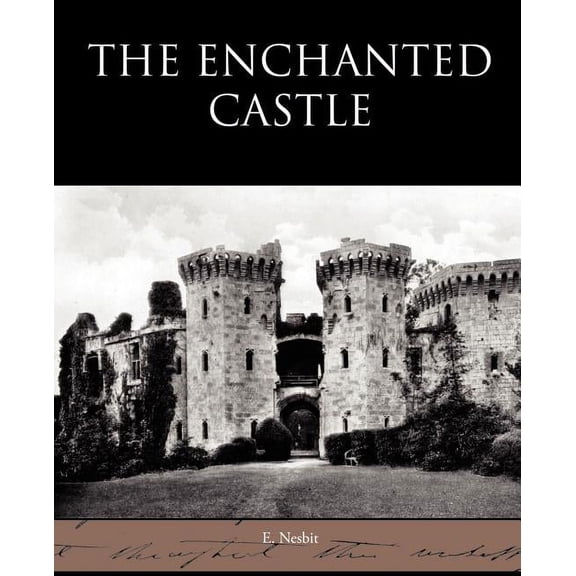 The Enchanted Castle, (Paperback)