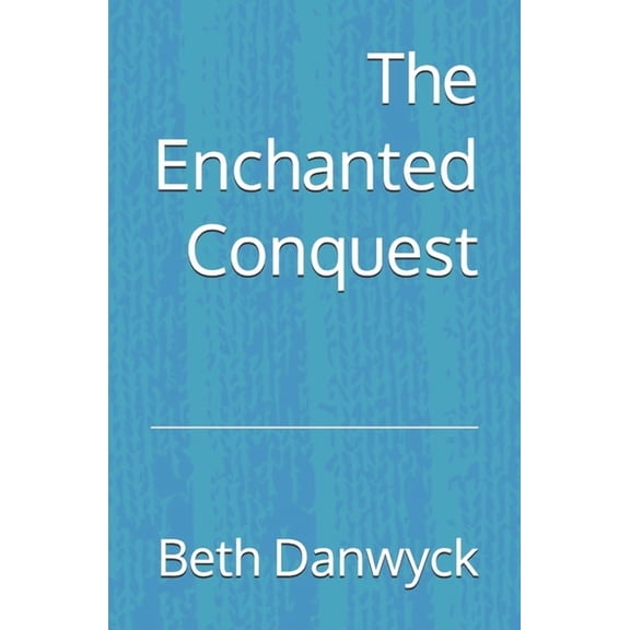 The Enchanted Conquest, (Paperback)