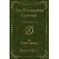thumbnail image 1 of The Enchanted Cottage : A Fable, in Three Acts (Classic Reprint), 1 of 1