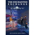 thumbnail image 1 of The Enchanted Exchange, (Paperback), 1 of 1