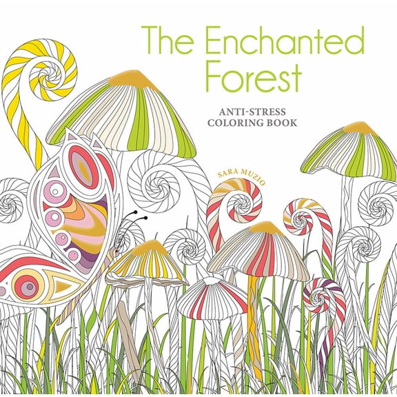 The Enchanted Forest Coloring Book: Anti-Stress Coloring Book