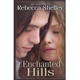 thumbnail image 1 of The Enchanted Hills Paperback 1796834564 9781796834567 Rebecca Shelley, 1 of 1