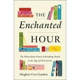 thumbnail image 1 of Pre-Owned The Enchanted Hour: The Miraculous Power of Reading Aloud in the Age of Distraction (Hardcover) 0062562819 9780062562814, 1 of 1