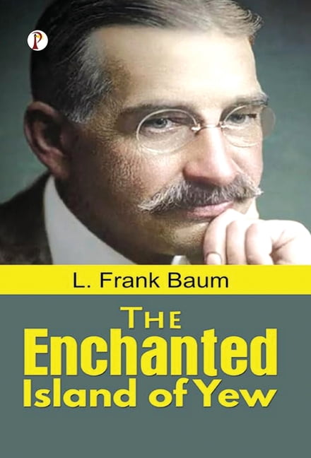 The Enchanted Island of Yew, (Hardcover)