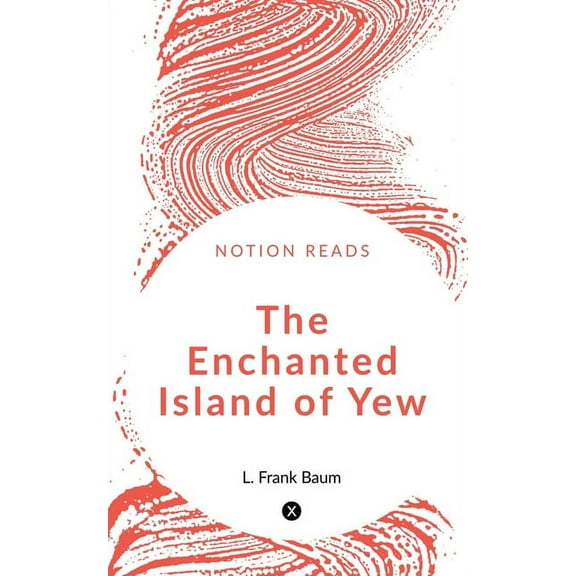 The Enchanted Island of Yew, (Paperback)