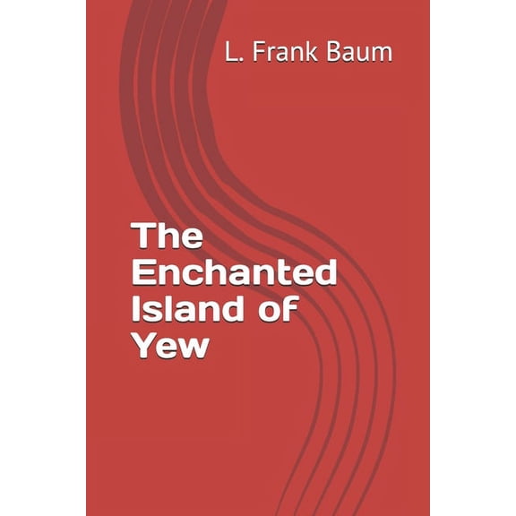 The Enchanted Island of Yew (Paperback)