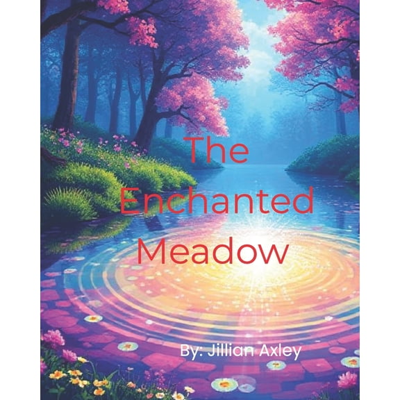 The Enchanted Meadow, (Paperback)