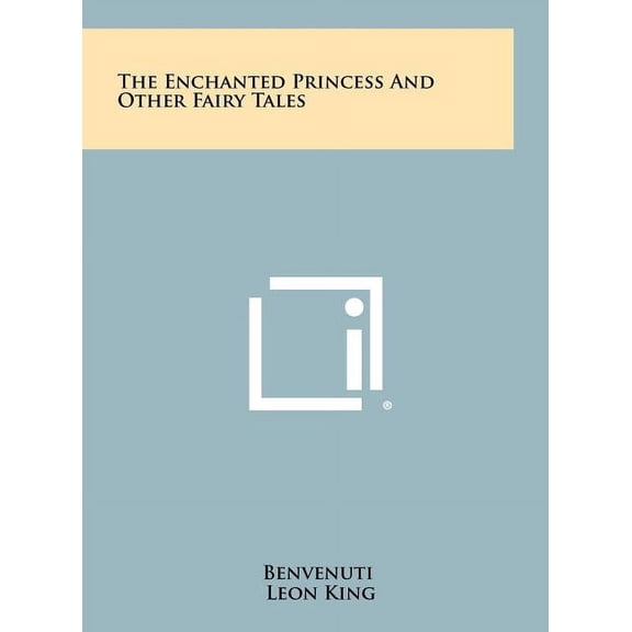 The Enchanted Princess And Other Fairy Tales (Hardcover)