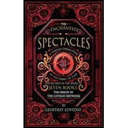 The Enchanted Spectacles The Origin of The Loveday Method, Hardcover