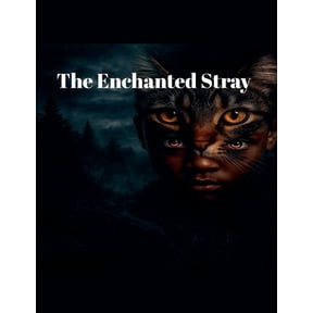The Enchanted Stray, (Paperback)