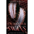thumbnail image 1 of The Enchanted Swans: An Irish Fairy Tale Retelling, (Hardcover), 1 of 1