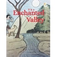 thumbnail image 1 of The Enchanted Valley, (Paperback), 1 of 1