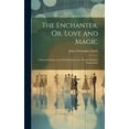 thumbnail image 1 of The Enchanter; Or, Love and Magic (Hardcover), 1 of 1