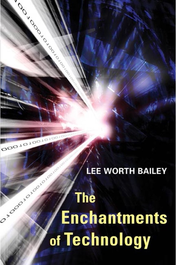 The Enchantments of Technology, (Paperback)