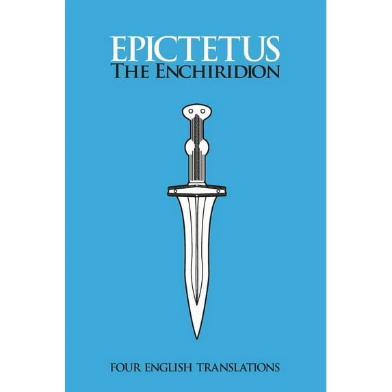 The Enchiridion: Four English Translations: Four English, (Paperback)