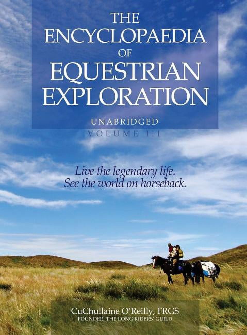The Encyclopaedia of Equestrian Exploration Volume III (Hardcover)